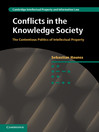Conflicts in the Knowledge Society Cambridge Intellectual Property and Information Law Series, Book 20 1 by Sebastian Haunss eBook